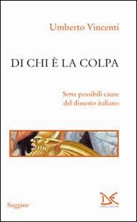 Di_Chi_E`_La_Colpa_-Vincenti_Umberto