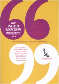Paris Review Interviste Vol.1  di Aa.vv. - libri