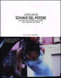 Schiave Del Potere  di Cacho Lydia - Libro