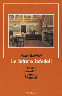 Lettere Infedeli (le)  di Bonifazi Neuro - Libro