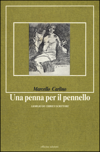 Penna Per Il Pennello (una) di Carlino Marcello - libri Penna Per Il Pennello (una) di Carlino Marcello - libri