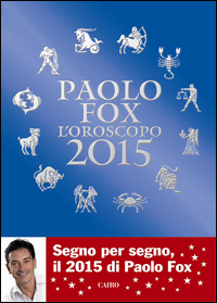 Oroscopo_2015_-Fox_Paolo