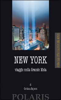 New York Viaggio Nella Grande Mela di Bajocco Corinna - libri New York Viaggio Nella Grande Mela di Bajocco Corinna - libri