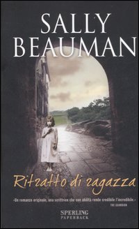 Ritratto Di Ragazza  di Beauman Sally - libri