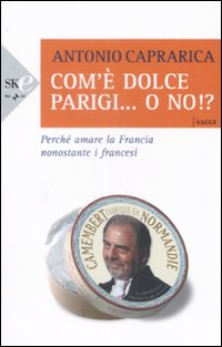 Com`e`_Dolce_Parigi_O_No_-Caprarica_Antonio