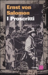 Proscritti  di Von Salomon Ernst - libri