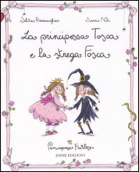 Principessa_Tosca_E_La_Strega_Fosca._Principe_-Roncaglia_Silvia;_Not_Sara