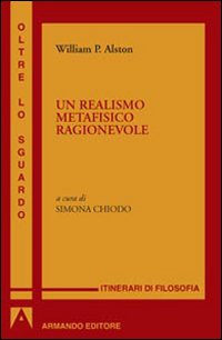 Realismo_Metafisico_Ragionevole_-Alston_William_P.