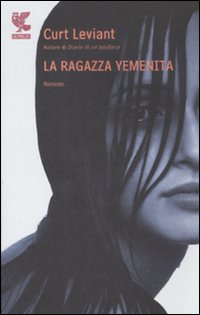 Ragazza Yemenita (la)  di Leviant Curt - Libro