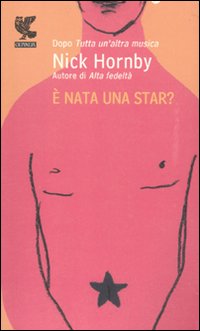 E` Nata Una Star  di Hornby Nick - Libro
