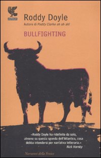 Bullfighting di Doyle Roddy - Libro Bullfighting di Doyle Roddy - Libro