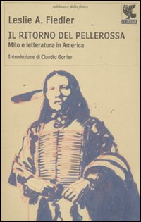 Ritorno_Del_Pellerossa_Mito_E_Letteratura_In_Ameri-Fiedler_Leslie_A.