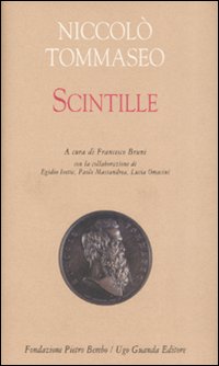 Scintille  di Tommaseo Niccolo`  Bruni F. (cu - Libro Scintille  di Tommaseo Niccolo`  Bruni F. (cu - Libro
