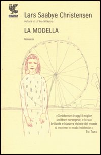 Modella (la)  di Christensen Lars S. - Libro