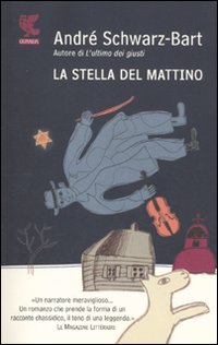 Stella Del Mattino  di Schwarz-bart Andre` - Libro