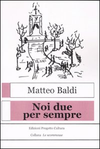 Noi_Due_Per_Sempre_-Baldi_Matteo