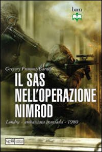 Sas_Nell`operazione_Nimrod_Londra_Ambasciata_Iraniana_1980_-Fremont-barnes_Gregory_Winner