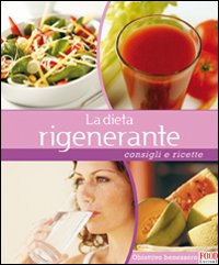 Dieta Rigenerante  di Aa.vv. - Libro