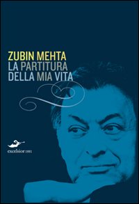 Partitura Della Mia Vita di Mehta Zubin - libri Partitura Della Mia Vita di Mehta Zubin - libri