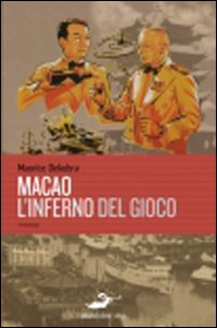 Macao L`inferno Del Gioco di Dekobra Maurice - libri Macao L`inferno Del Gioco di Dekobra Maurice - libri