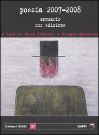 Poesia 2007/2008 Annuario Xiii Edizione di Febbraro P. (a Cura Di) - libri Poesia 2007/2008 Annuario Xiii Edizione di Febbraro P. (a Cura Di) - libri