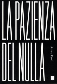 Pazienza_Del_Nulla_-Paoli_Arturo