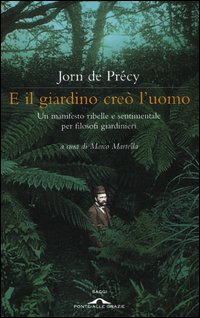 E_Il_Giardino_Creo`_L`uomo_-De_Precy_Jorn