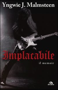 Implacabile_Il_Memoir_-Malmsteen_Yngwie_J.