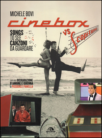 Cinebox_Vs_Scopitone_Songs_To_See_Canzoni_Da_Guardare_-Bovi_Michele