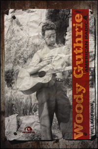 Woody Guthrie American Radical di Kaufman Will - libri Woody Guthrie American Radical di Kaufman Will - libri