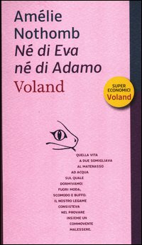 Ne`_Di_Eva_Ne`_Di_Adamo_-Nothomb_Amelie