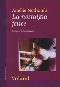 Nostalgia_Felice_(la)_-Nothomb_Amelie