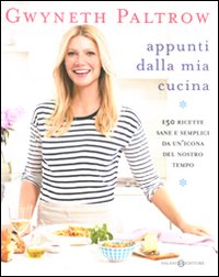 Appunti_Dalla_Mia_Cucina_-Paltrow_Gwyneth