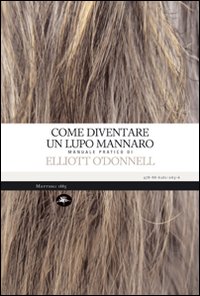 Come_Diventare_Un_Lupo_Mannaro_-O`donnell_Elliot__