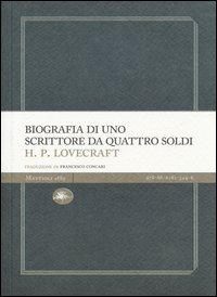 Biografia_Di_Uno_Scrittore_Da_Quattro_Soldi_-Lovecraft_Howard_P.