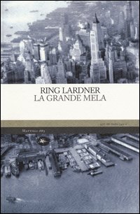 Grande Mela (la)  di Lardner Ring - libri