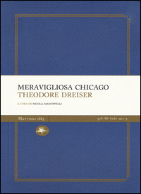 Ho_Visto_Nascere_La_Meravigliosa_Chicago_-Dreiser_Theodore