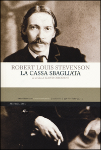 Cassa Sbagliata (la) di Stevenson Robert L. Osbourne L - Libro Cassa Sbagliata (la) di Stevenson Robert L. Osbourne L - Libro
