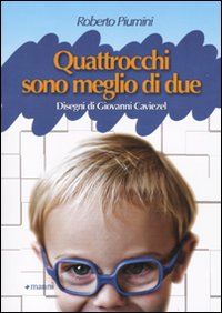 Quattro_Occhi_Sono_Meglio_Di_Due_-Piumini_Roberto