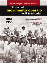 Storia_Del_Movimento_Operaio_Negli_Stati_Uniti_186-Boyer_Richard_Morais_Herbert