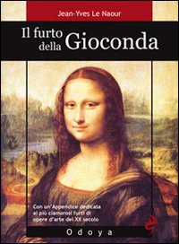 Furto_Della_Gioconda_-Le_Naour_Jean-yves