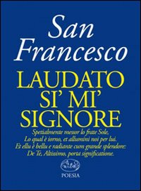 Laudato_Si`_Mi`_Signore_-Francesco_D`assisi_(san)