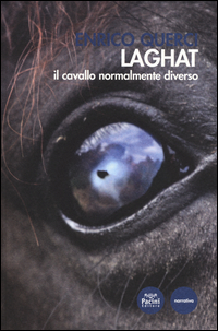 Laghat_Il_Cavallo_Normalmente_Diverso_-Querci_Enrico