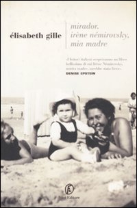 Mirador_Irene_Nemirovsky_Mia_Madre_-Gille_Elisabeth