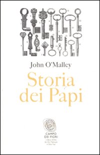 Storia_Dei_Papi_-O%60malley_John_W.