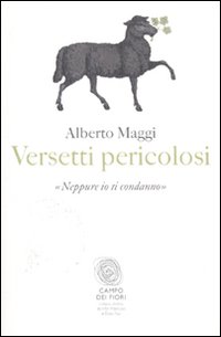 Versetti_Pericolosi_Gesu`_E_Lo_Scandalo_Della_Mise-Maggi_Alberto