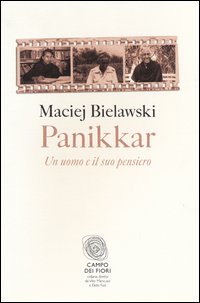 Panikkar_Un_Uomo_E_Il_Suo_Pensiero_-Bielawski_Maciej