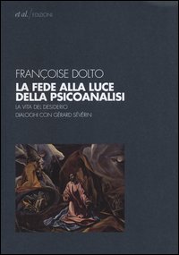 Fede_Alla_Luce_Della_Psicoanalisi_-Dolto_Francoise