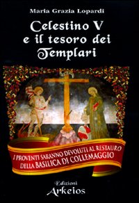 Celestino_V_E_Il_Tesoro_Dei_Templari_-Lopardi_M._Grazia