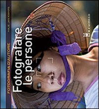 Fotografare Le Persone di Kamps Hape J. - libri Fotografare Le Persone di Kamps Hape J. - libri